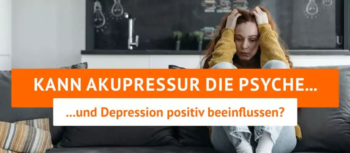 Akupressur Psyche Titelbild: Wie Akupressur die Psyche beeinflusst